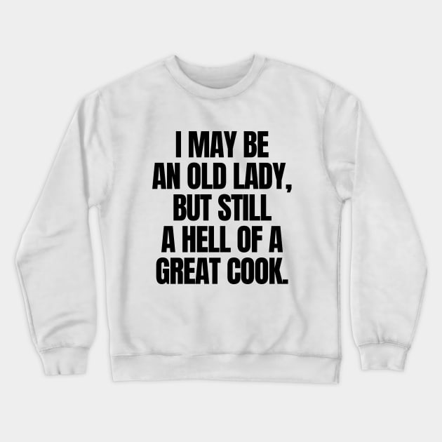 Never underestimate a woman!! Crewneck Sweatshirt by mksjr